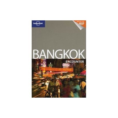Bangkok Encounter Third Edition. With Pull-Out Map.
