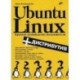 Ubuntu Linux. Краткое руководство пользователя (+ CD-ROM)