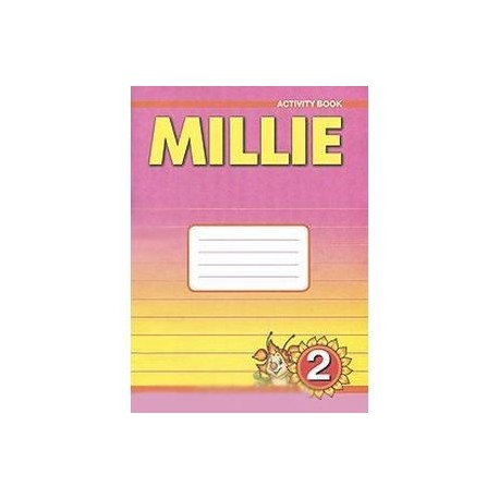 Millie 2: Activity Book / Английский язык. Милли. 2 класс. Рабочая тетрадь