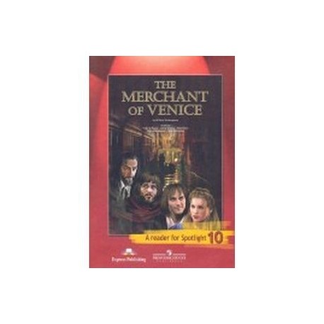 Английский в фокусе. Венецианский купец. Книга для чтения. 10 класс. Пособие для учащихся