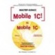 Mobile 1С. Пример разработки мобильного приложения на платформе 1С:Педприятие 8.3. Версия 1 (+CD)