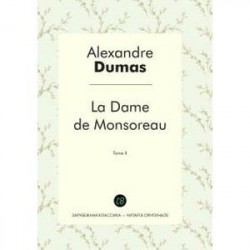 La Dame de Monsoreau. Tome II