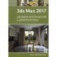 3ds Max 2017. Дизайн интерьеров и архитектуры