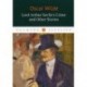 Преступление лорда Артура Сэвила и другие рассказы
Lord Arthur Savile's Crime and Other Stories