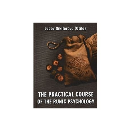 The Practical Course of the Runic Psychology