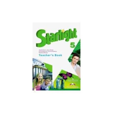 Книга для учителя 11. Starlight 5 student's book. Starlight 5 teacher's book. Starlight 5 student's book gr3. Teacher's book 5 класс Starlight.
