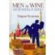 Men & Wine. Мужчины и вино