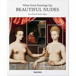 What Great Paintings Say. Beautiful Nudes