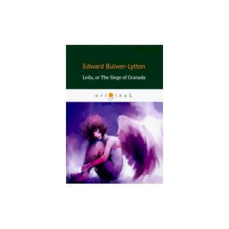 Leila: or The Siege of Granada
