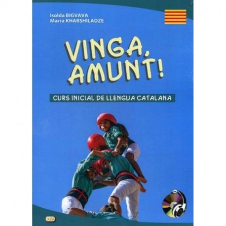 Vinga, amunt! Curs inicial de llengua catalana. Начальный курс каталанского языка. Учебное пособие