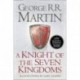 A Knight Of The Seven Kingdoms