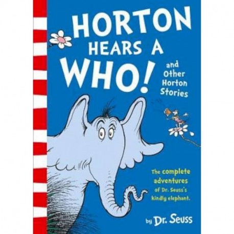 Horton Hears a Who and Other Horton Stories