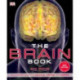 Brain Book. An illustrated guide to the structure, function, and disorders of the brain