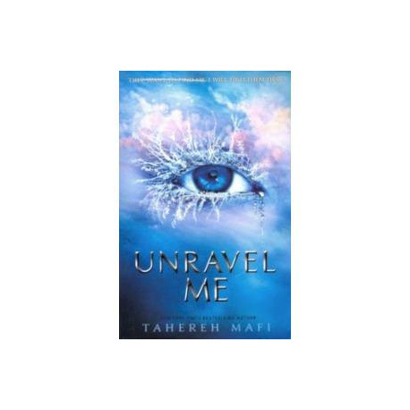Shatter Me 2: Unravel Me