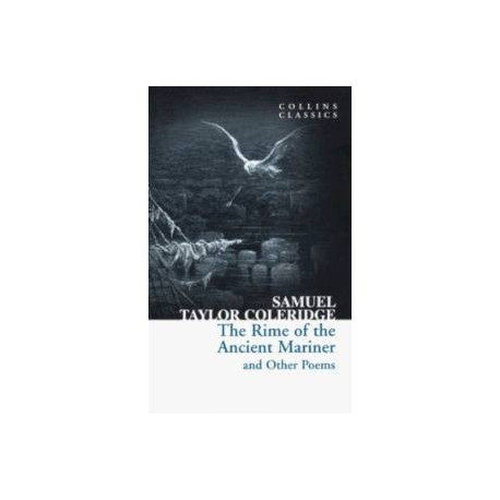 The Rime of the Ancient Mariner and Other Poems