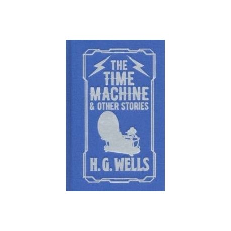The Time Machine & Other Stories