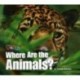 Our World 1: Big Rdr - Where are the Animals? (BrE)