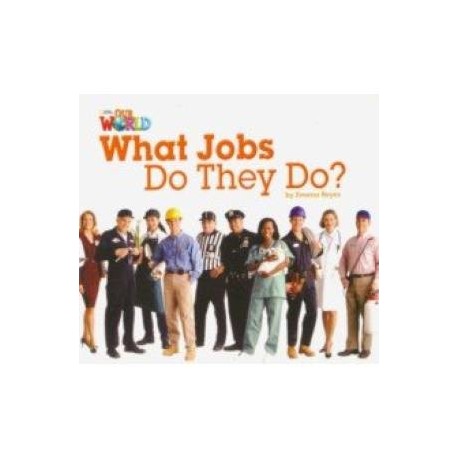 Our World 2: Big Rdr - What Jobs they Do? (BrE)