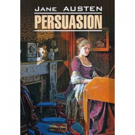 Persuasion / Доводы рассудка