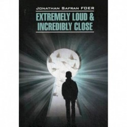 Extremely Loud & Incredibly Close / Жутко громко и запредельно близко