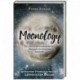 Moonology. Как использовать волшебство Луны для исполнения желаний