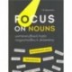 Focus on Nouns. Английский язык. Грамматика. Интенсивный курс подготовки к экзамену