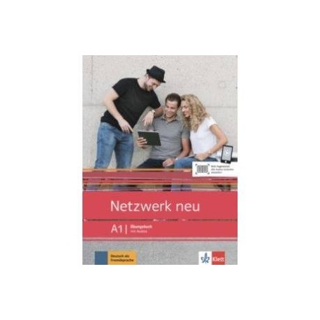 Netzwerk neu A1. Deutsch als Fremdsprache. Ubungsbuch mit Audios