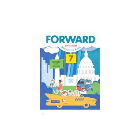 Английский язык. Forward. 7 класс. Учебник в 2-х частях. Часть 2.