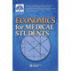 Economics for Medical Students. Textbook