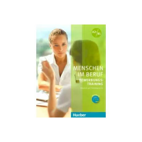 Menschen im Beruf - Bewerbungsstraining KB mit CD