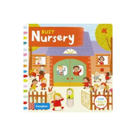 Busy Nursery