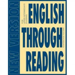 English Through Reading. New Version. Учебное пособие