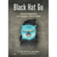 Black Hat Go: Программирование для хакеров и пентестеров