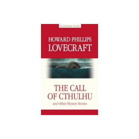 The Call of Cthulhu and the Other Mystery Stories