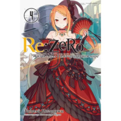 Re:Zero. Жизнь с нуля в альтернативном мире. Том 4