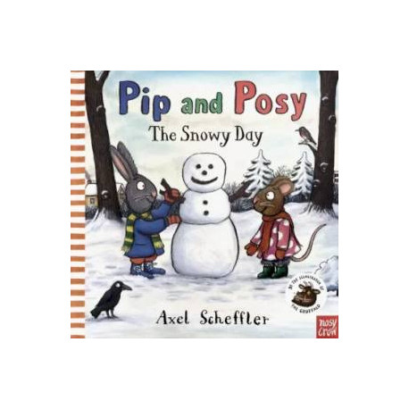 Pip and Posy. Snowy Day