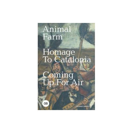 Animal Farm. Homage to Catalonia. Coming Up for Air