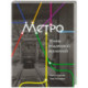 Метро. Жизнь подземной вселенной