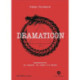 Dramaticon. Драматургия на экране, на сцене и в жизни