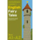 Английские сказки / English Fairy Tales. Ридер-тренажер с цветовой индикацией для подготовки к экзаменам на А1—А2